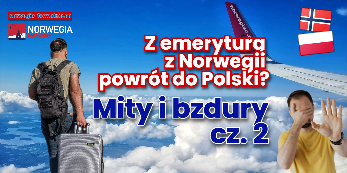 Emerytury z Norwegii – rozprawiamy się z (kolejnymi) mitami, cz. 2
