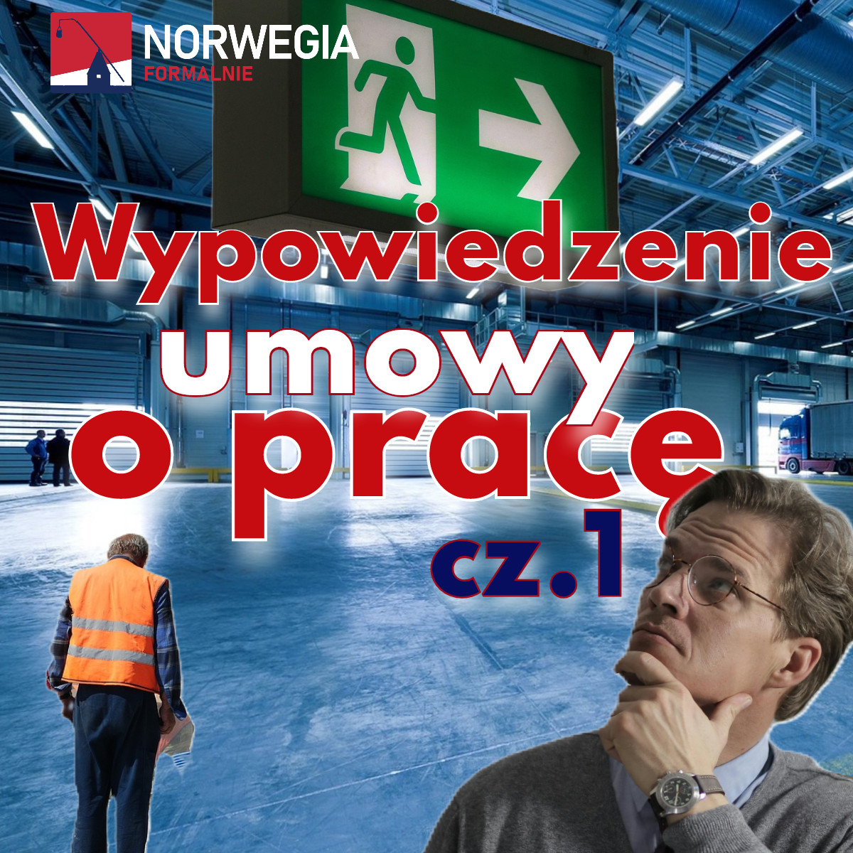 Wypowiedzenie umowy o pracę przez pracodawcę w Norwegii – część 1